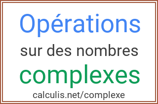 opération sur les complexes