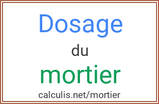 Calculer le dosage d un mortier