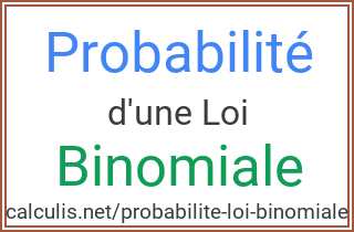  probabilite loi binomiale