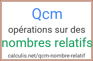  qcm nombre relatif