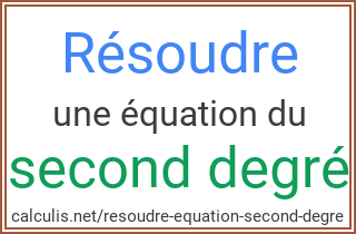  resoudre equation second degre