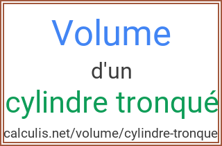  volume cylindre tronque