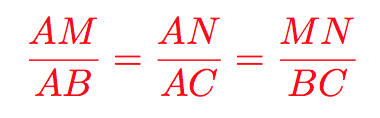 \frac { AM }{ AB } = \frac { AN }{ AC } = \frac { MN }{ MN }