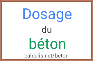 Dosage Béton