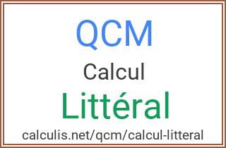  qcm calcul litteral 